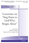 Concertato on Sing Praise to God Who Reigns Above